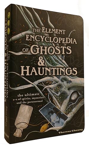 Seller image for ELEMENT ENCYCLOPEDIA OF GHOSTS AND HAUNTINGS: THE ULTIMATE A-Z OF SPIRITS, MYSTERIES & THE PARANORMAL for sale by Rare Book Cellar