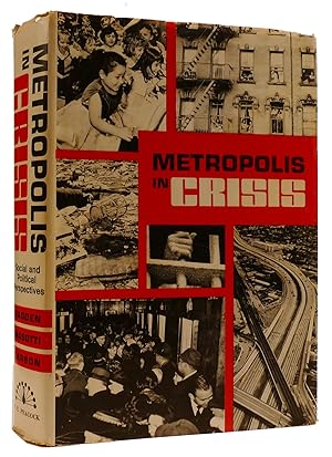 Bild des Verkufers fr METROPOLIS IN CRISIS: SOCIAL AND POLITICAL PERSPECTIVES zum Verkauf von Rare Book Cellar