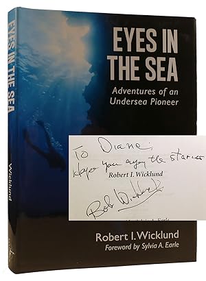 Immagine del venditore per EYES IN THE SEA: ADVENTURES OF AN UNDERSEA PIONEER SIGNED venduto da Rare Book Cellar