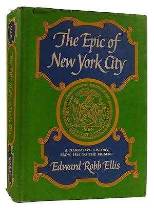 Seller image for THE EPIC OF NEW YORK CITY for sale by Rare Book Cellar