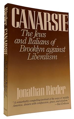 Seller image for CANARSIE: THE JEWS AND ITALIANS OF BROOKLYN AGAINST LIBERALISM for sale by Rare Book Cellar