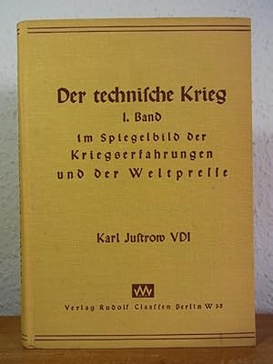 Bild des Verkufers fr Der technische Krieg im Spiegelbild der Kriegserfahrungen und der Weltpresse. Band 1 zum Verkauf von Antiquariat Weber