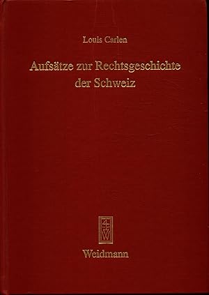 Bild des Verkufers fr Aufstze zur Rechtsgeschichte der Schweiz zum Verkauf von avelibro OHG
