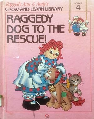 Seller image for Raggedy Ann & Andy's Raggedy Dog to the Rescue! (Volume 4) for sale by Kayleighbug Books, IOBA