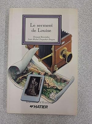 Bild des Verkufers fr Les serment de Louise zum Verkauf von Dmons et Merveilles