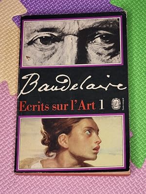 Image du vendeur pour Ecrits sur l'Art (Writings on Art), Tome 1 by Charles Baudelaire mis en vente par Earthlight Books