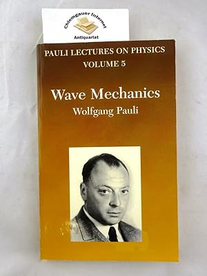 Bild des Verkufers fr Wave Mechanics. Pauli Lectures on Physics volume 5 ISBN 10: 0486414620 ISBN 13: 9780486414621 zum Verkauf von Chiemgauer Internet Antiquariat GbR