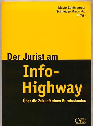 Bild des Verkufers fr Der Jurist am Info-Highway zum Verkauf von avelibro OHG