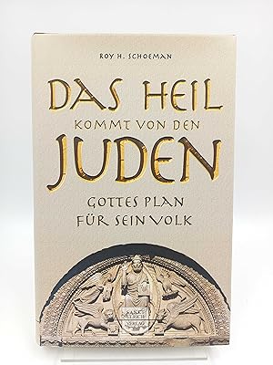 Das Heil kommt von den Juden Gottes Plan für sein Volk