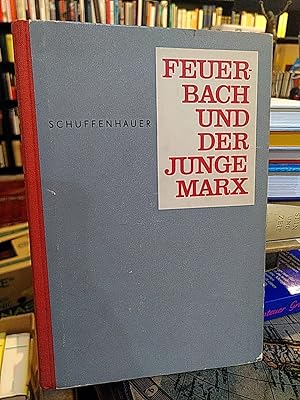 Bild des Verkufers fr Feuerbach und der junge Marx. zum Verkauf von Antiquariat Thomas Nonnenmacher
