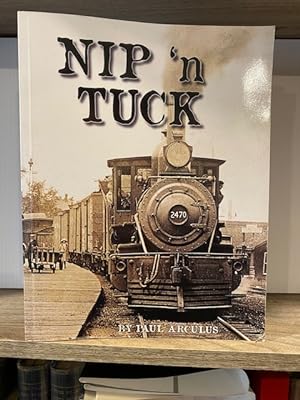 NIP 'N TUCK A HISTORY OF THE WHITBY, PORT PERRY AND LINDSAY RAILWAY
