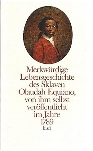 Bild des Verkufers fr Merkwrdige Geschichte des Sklaven Olaudah Equiano, von ihm selbst verffentlicht im Jahre 1789: Herausgegeben von Paul Edwards. Aus dem Englischen bersetzt von Brigitte Wnnenberg zum Verkauf von PlanetderBuecher