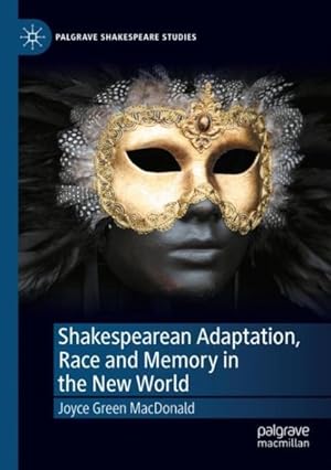 Seller image for Shakespearean Adaptation, Race and Memory in the New World for sale by GreatBookPricesUK