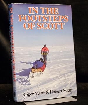 In The Footsteps of Scott (Signed By Both Roger Mear and Robert Swan)