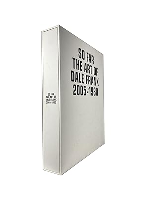 Image du vendeur pour So Far; The Art of Dale Frank 2005-1980 mis en vente par Archives Fine Books (ANZAAB, ILAB)