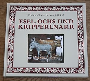 Bild des Verkufers fr Esel, Ochs und Kripperlnarr. zum Verkauf von Antiquariat Gallenberger