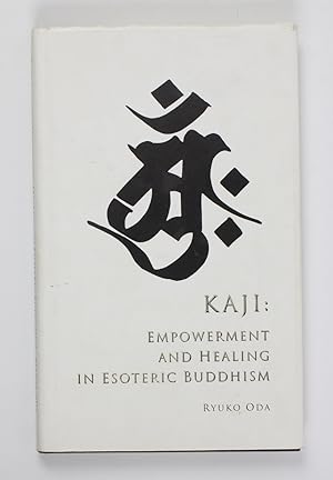Imagen del vendedor de Kaji : Empowerment and Healing in Esoteric Buddhism a la venta por Buchkanzlei
