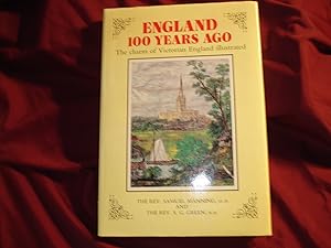 Imagen del vendedor de England 100 Years Ago. The Charm of Victorian England Illustrated. a la venta por BookMine