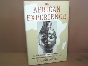 The African Experience. Major Themes In African History From Earliest Times To The Present.