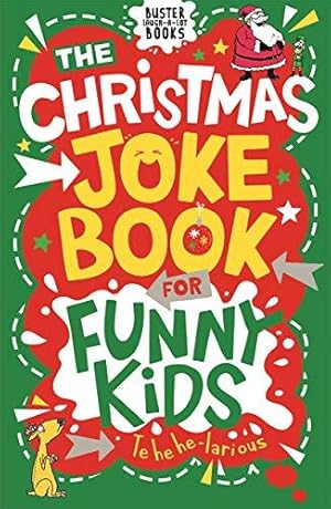 Image du vendeur pour The Christmas Joke Book for Funny Kids (Buster Laugh-a-lot Books) mis en vente par WeBuyBooks