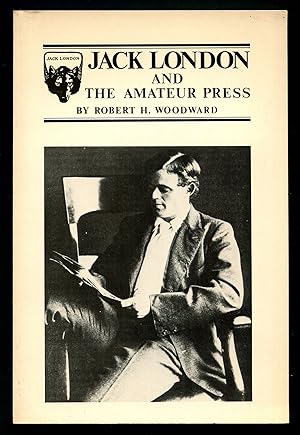 Image du vendeur pour Jack London and the Amateur Press (Wolf House Books Monograph Number Three) mis en vente par Between the Covers-Rare Books, Inc. ABAA