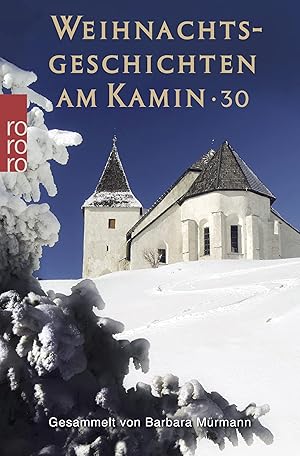Bild des Verkufers fr Weihnachtsgeschichten am Kamin 30: Gesammelt von Barbara Mrmann zum Verkauf von Gabis Bcherlager