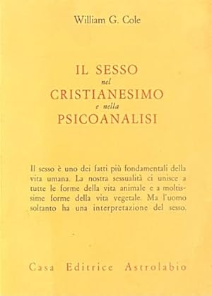 Imagen del vendedor de Il sesso nel cristianesimo e nella psicoanalisi. a la venta por FIRENZELIBRI SRL