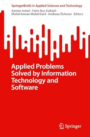 Bild des Verkufers fr Applied Problems Solved by Information Technology and Software zum Verkauf von AHA-BUCH GmbH
