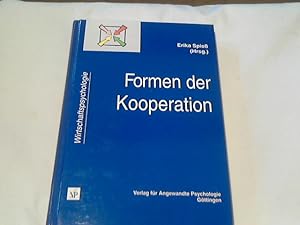 Formen der Kooperation : Bedingungen und Perspektiven. hrsg. von Erika Spieß / Schriftenreihe Wir...