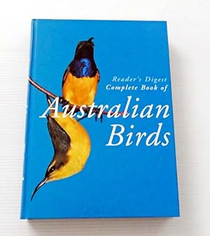 Seller image for Reader's Digest Complete Book of Australian Birds for sale by Adelaide Booksellers