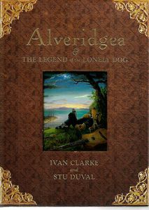 Seller image for Alveridgea & the Legend of the Lonely Dog for sale by Book Haven