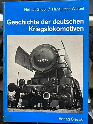 Bild des Verkufers fr Geschichte der deutschen Kriegslokomotiven : Reihe 52 u. Reihe 42. Helmut Griebl ; Hansjrgen Wenzel / Internationales Archiv fr Lokomotivgeschichte ; Bd. 4 zum Verkauf von bookmarathon