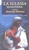 Seller image for La Iglesia misionera. Textos del Magisterio pontificio for sale by AG Library