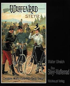 Imagen del vendedor de Das Steyr-Waffenrad a la venta por Wegmann1855