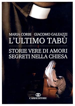 Immagine del venditore per L'ultimo tab Storie vere di amori segreti nella Chiesa venduto da Studio Bibliografico Imprimatur