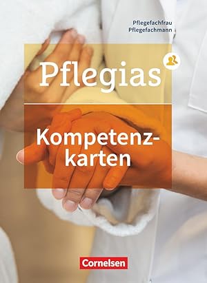 Seller image for Pflegias - Generalistische Pflegeausbildung: Zu allen Baenden - Kompetenzkarten for sale by moluna