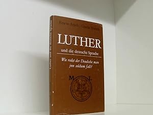 Bild des Verkufers fr Luther und die deutsche Sprache. Wie redet der Deudsche man jnn solchem fall= zum Verkauf von Book Broker