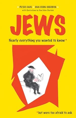 Bild des Verkufers fr Jews: Nearly Everything You Wanted To Know But Were Too Afraid To Ask zum Verkauf von WeBuyBooks