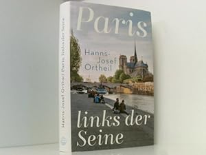 Image du vendeur pour Paris, links der Seine Hanns-Josef Ortheil ; mit Fotografien von Lukas Ortheil mis en vente par Book Broker