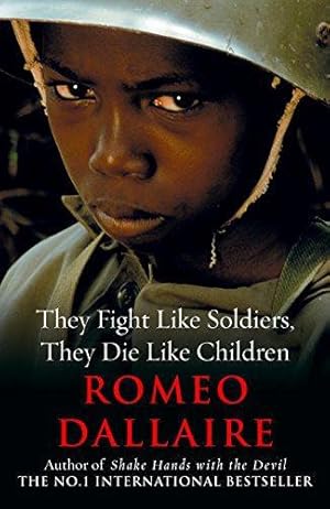 Seller image for They Fight Like Soldiers, They Die Like Children for sale by WeBuyBooks