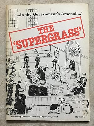 In the Goverment's Arsenal - The 'Supergrass'