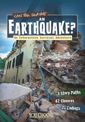 Bild des Verkufers fr Can You Survive an Earthquake?: An Interactive Survival Adventure (You Choose: Survival) zum Verkauf von WeBuyBooks