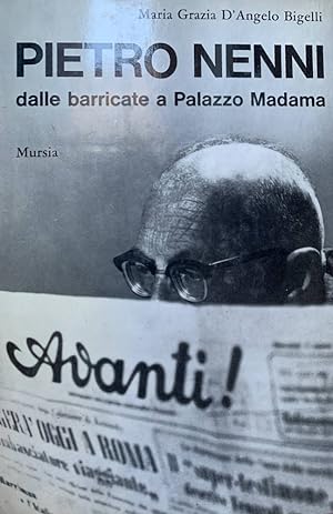 Image du vendeur pour Pietro Nenni dalle barricate a Palazzo Madama mis en vente par librisaggi
