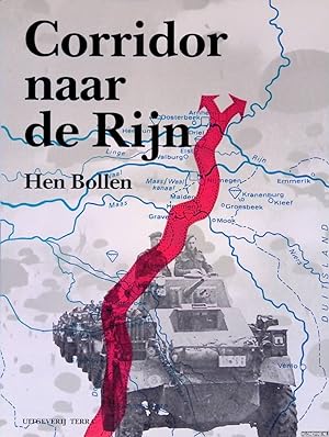 Bild des Verkufers fr Corridor naar de Rijn: Operatie Market Garden september 1944 zum Verkauf von Klondyke