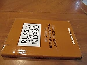 Russia and the Negro: Blacks in Russian history and thought