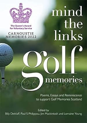 Seller image for Mind the Links: Golf Memories for sale by WeBuyBooks