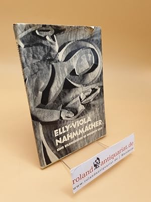 Bild des Verkufers fr Elly-Viola Nahmmacher ; Eine Bildhauerin in unserer Zeit zum Verkauf von Roland Antiquariat UG haftungsbeschrnkt