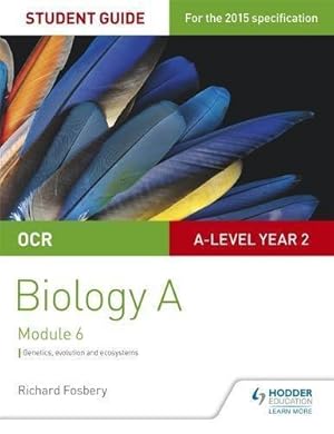 Bild des Verkufers fr OCR A Level Year 2 Biology A Student Guide: Module 6 zum Verkauf von WeBuyBooks