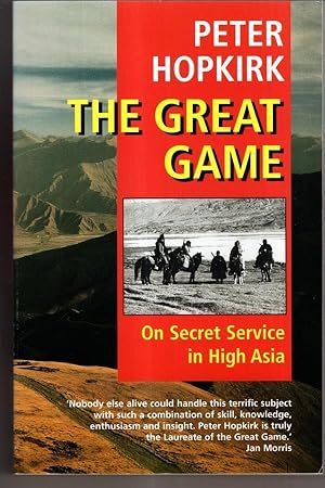 Imagen del vendedor de The Great Game: On Secret Service in High Asia a la venta por High Street Books