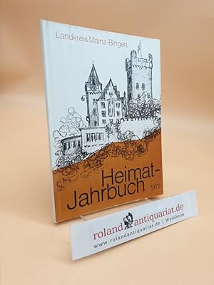 Imagen del vendedor de Heimatjahrbuch 1973 - Landkreis Mainz-Bingen 17. Jahrgang a la venta por Roland Antiquariat UG haftungsbeschrnkt